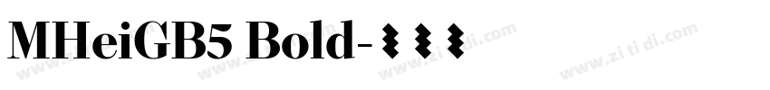 MHeiGB5 Bold字体转换
